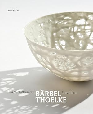 Bild des Verkufers fr Brbel Thoelke: Porzellan Porzellan zum Verkauf von Berliner Bchertisch eG