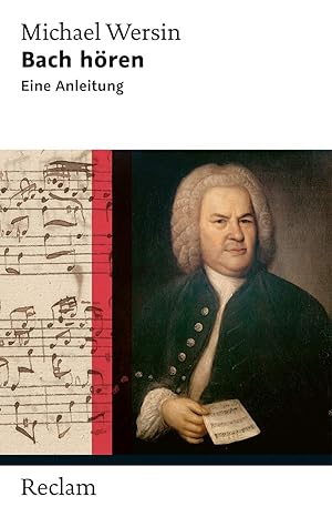 Bild des Verkufers fr Bach hren : eine Anleitung ; mit 26 Notenbeispielen. Reclam Taschenbuch ; Nr. 20392 zum Verkauf von Allguer Online Antiquariat