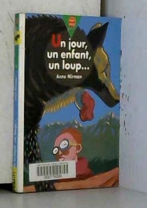 Image du vendeur pour Un jour un enfant un loup mis en vente par Dmons et Merveilles