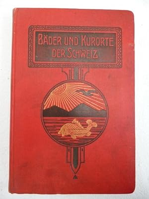 Bäder und Kurorte der Schweiz