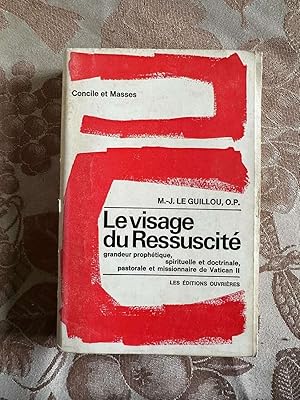 Imagen del vendedor de Le visage du ressuscite - grandeur prophetique spirituelle et doctrinale pastorale et missionaire de vatican II a la venta por Dmons et Merveilles