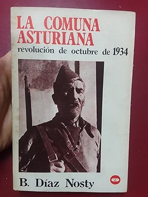 Imagen del vendedor de La Comuna Asturiana. La revolucin de octubre de 1934 a la venta por Librera Eleutheria