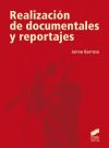 Realización de documentales y reportajes