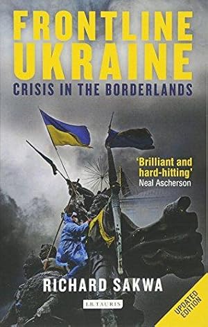 Seller image for Frontline Ukraine: Crisis in the Borderlands for sale by WeBuyBooks
