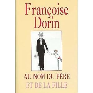 Image du vendeur pour Au non du pre et de la fille mis en vente par Dmons et Merveilles