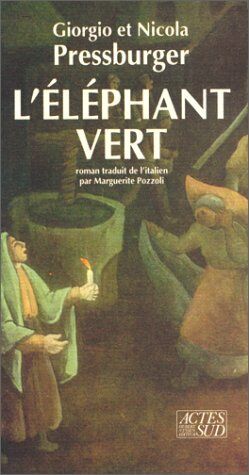 Seller image for Elephant vert (l'): - TRADUIT DE L'ITALIEN for sale by Dmons et Merveilles