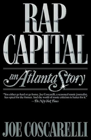 Bild des Verkufers fr Rap Capital : An Atlanta Story zum Verkauf von AHA-BUCH GmbH