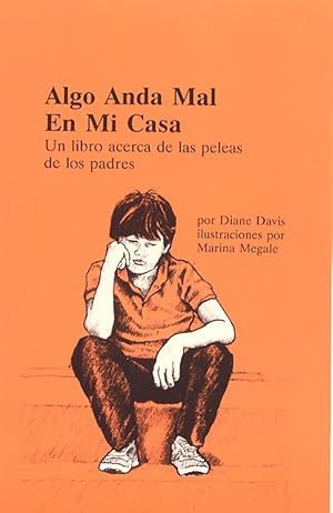 Image du vendeur pour Algo anda mal en mi casa: Un libro acerca de las peleas de los padres (Spanish Edition) mis en vente par Redux Books