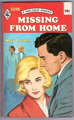 MISSING FROM HOME - A Harlequin Romance $51298