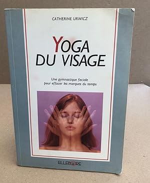 Yoga du visage : Gymnastique faciale