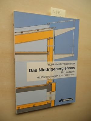 Seller image for Das Niedrigenergiehaus. Ein Handbuch. Mit Planungsregeln zum Passivhaus. for sale by Klaus Ennsthaler - Mister Book