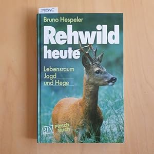 Bild des Verkufers fr Rehwild heute : Lebensraum, Jagd und Hege zum Verkauf von Gebrauchtbcherlogistik  H.J. Lauterbach