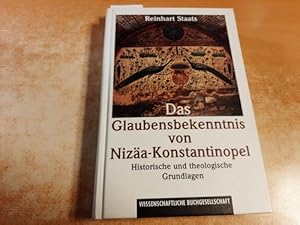 Das Glaubensbekenntnis von Nizäa-Konstantinopel : historische und theologische Grundlagen