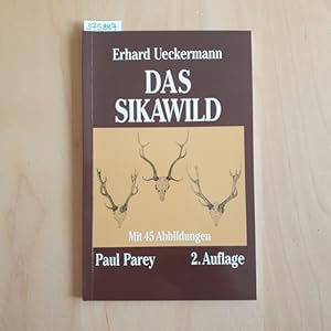 Das Sikawild : Vorkommen, Naturgeschichte und Bejagung