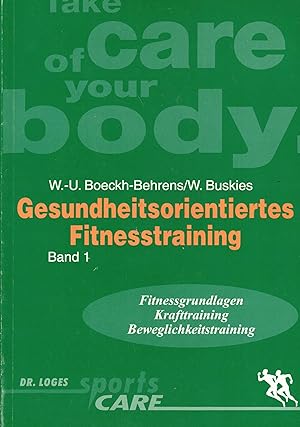 Imagen del vendedor de drei Bnde: Gesundheitsorientiertes Fitnesstraining Band 1 - Band / komplett (Dr. Loges Sports care / Take care of your Body) a la venta por Paderbuch e.Kfm. Inh. Ralf R. Eichmann