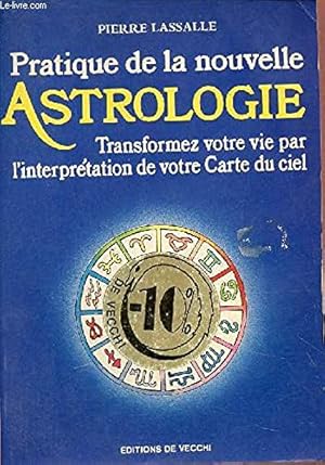 Pratique de la nouvelle astrologie (Divers)