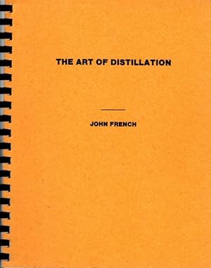 THE ART OF DISTILLATION