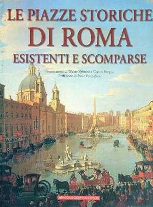 Image du vendeur pour Le piazze storiche di Roma esistenti e scomparse mis en vente par Librodifaccia