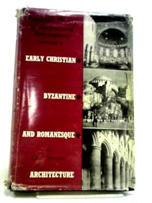 Bild des Verkufers fr Early Christian, Byzantine and Romanesque Architecture zum Verkauf von World of Rare Books