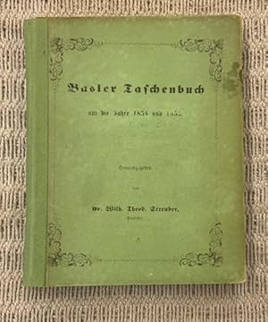 Bild des Verkufers fr Basler Taschenbuch auf die Jahre 1854 und 1855 zum Verkauf von Genossenschaft Poete-Nscht