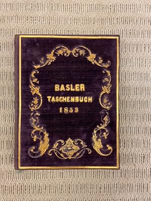 Bild des Verkufers fr Basler Taschenbuch auf das Jahr 1853 zum Verkauf von Genossenschaft Poete-Nscht