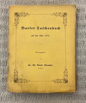 Bild des Verkufers fr Basler Taschenbuch auf das Jahr 1852 zum Verkauf von Genossenschaft Poete-Nscht