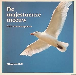 Bild des Verkufers fr De Majestueuze meeuw: over watermanagement zum Verkauf von Klondyke