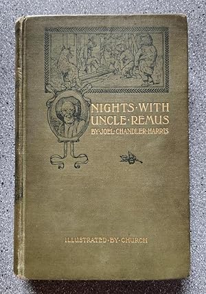 Nights with Uncle Remus: Myths and Legends of the Old Plantation