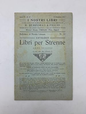 I nostri libri. Pubblicazione bimestrale della casa editrice R. Bemporad & Figlio. Catalogo libri...