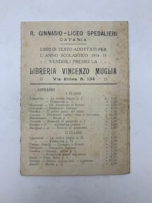 R. Ginnasio Liceo Spedalieri, Catania. Libri di testo adottati per l'anno scolastico 1914-15 vend...