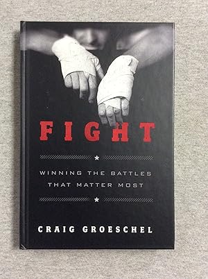 Immagine del venditore per Fight: Winning The Battles That Matter Most venduto da Book Nook