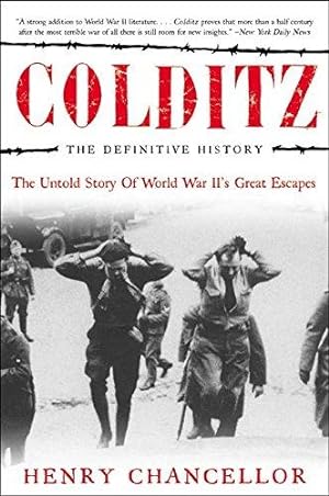 Immagine del venditore per Colditz, the Definitive History: The Untold Story of World War Ii's Great Escapes venduto da WeBuyBooks