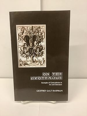 Imagen del vendedor de On the Grotesque; Strategies of Contradiction in Art and Literature a la venta por Chamblin Bookmine