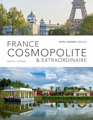 Bild des Verkufers fr France cosmopolite & extraordinaire zum Verkauf von Dmons et Merveilles