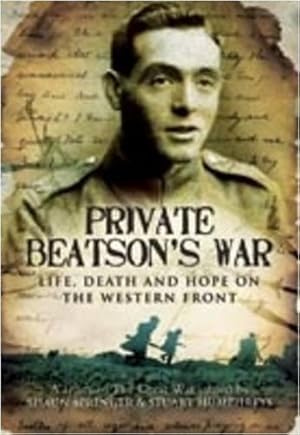 Seller image for Private Beatson's War: Life, Death and Hope on the Western Front for sale by WeBuyBooks