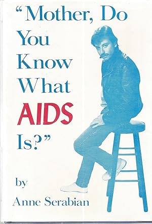 Mother, Do You Know What AIDS Is?