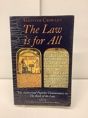 The Law is for All; The Authorized Popular Commentary to Liber AL Vel Legis Sub Figura CCXX / The...