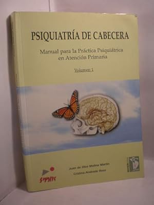 Imagen del vendedor de Psiquiatra de cabecera. Manual para la Prctica Psiquitrica en Atencin Primaria. Volumen 1 a la venta por Librera Antonio Azorn