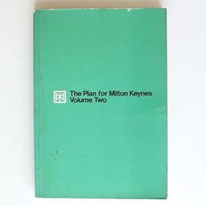 The Plan for Milton Keynes Volume 2