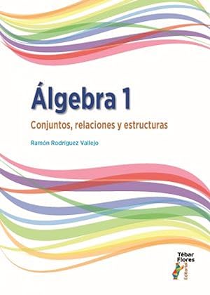 Imagen del vendedor de Algebra 1 conjuntos, relaciones y estructuras a la venta por Imosver