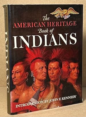 Bild des Verkufers fr The American Heritage Book of Indians zum Verkauf von San Francisco Book Company