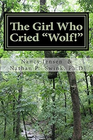 Bild des Verkufers fr The Girl Who Cried "Wolf!": A Memoir zum Verkauf von Reliant Bookstore