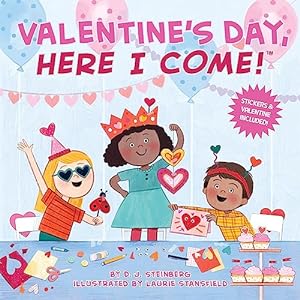 Imagen del vendedor de Valentine's Day, Here I Come! a la venta por Reliant Bookstore