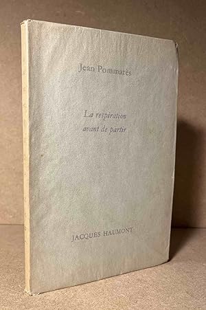 Seller image for La Respiration Avant de Partir for sale by San Francisco Book Company