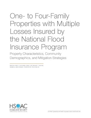 Seller image for One- to Four-Family Properties With Multiple Losses Insured by the National Flood Insurance Program : Property Characteristics, Community Demographics, and Mitigation Strategies for sale by GreatBookPrices