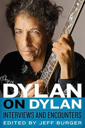 Imagen del vendedor de Dylan on Dylan: Interviews and Encounters (Musicians in Their Own Words) a la venta por Redux Books
