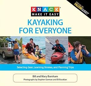 Imagen del vendedor de Falcon Guide Kayaking for Everyone : Selecting Gear, Learning Strokes, and Planning Trips a la venta por GreatBookPrices