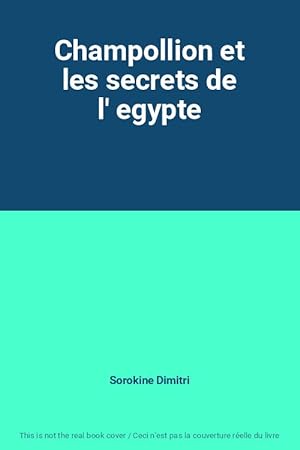 Seller image for Champollion et les secrets de l' egypte for sale by Ammareal