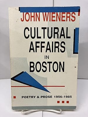 Seller image for Cultural Affairs in Boston: Poetry and Prose, 1956-1985 for sale by Chamblin Bookmine