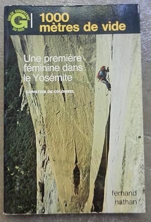 1000 mètres de vide. Une première féminine dans le Yosémite.